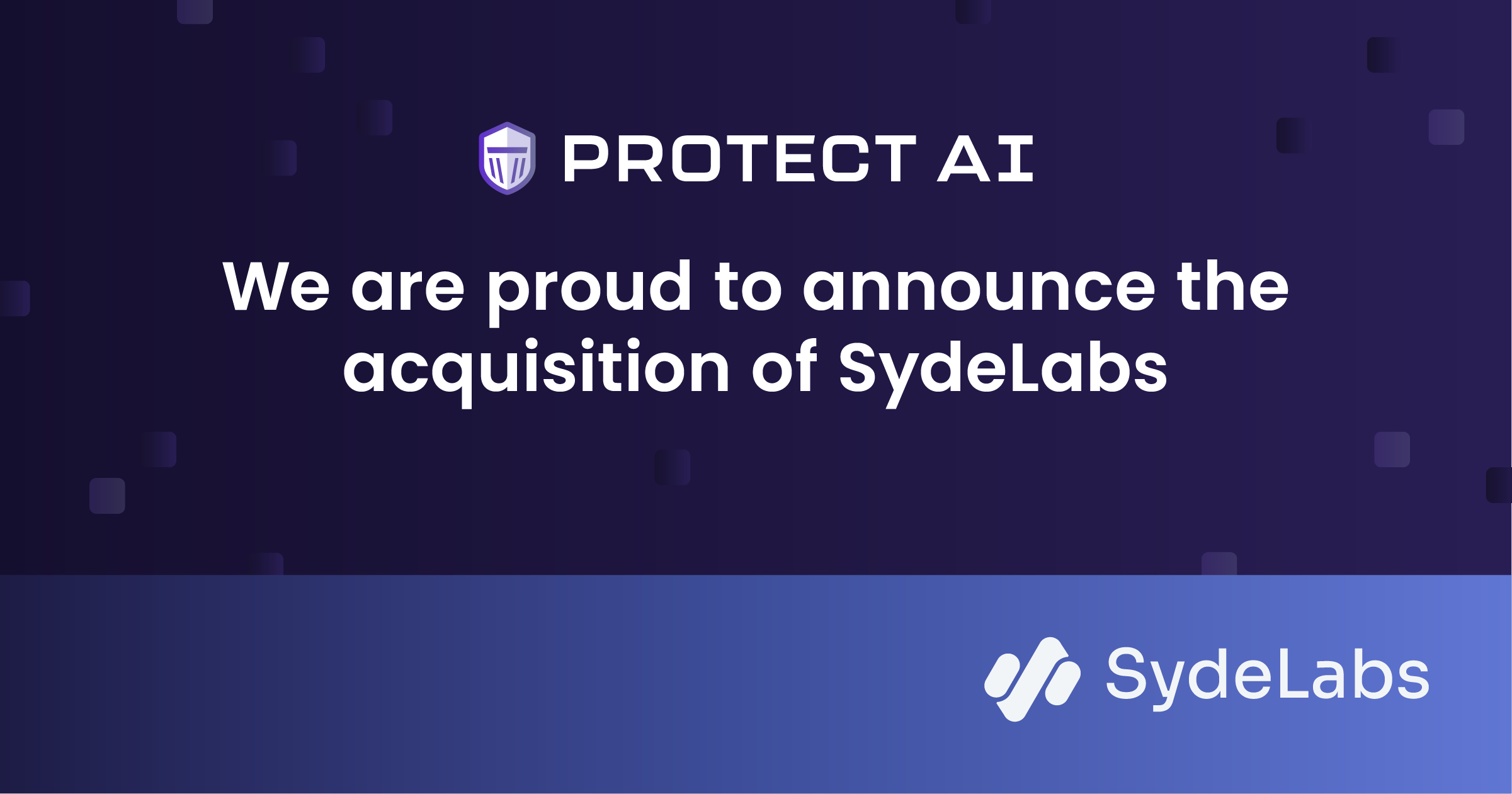 Protect AI announces acquisition of SydeLabs